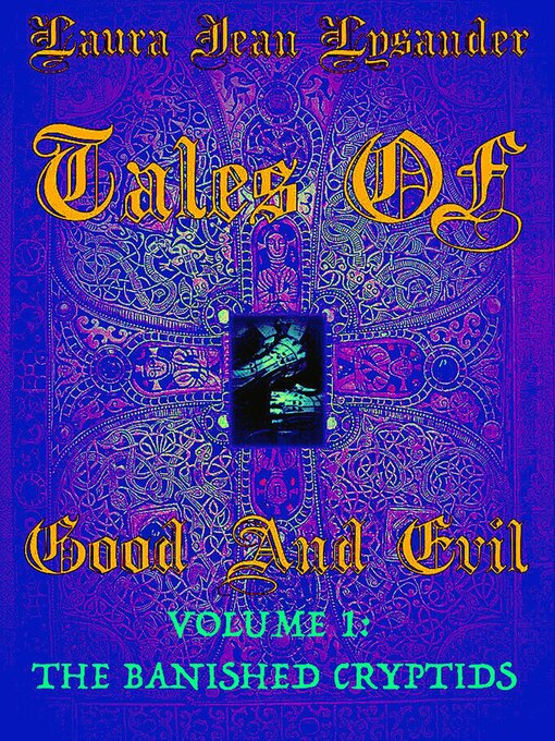 Title details for Tales of Good and Evil Volume one by Laura Jean Lysander - Available